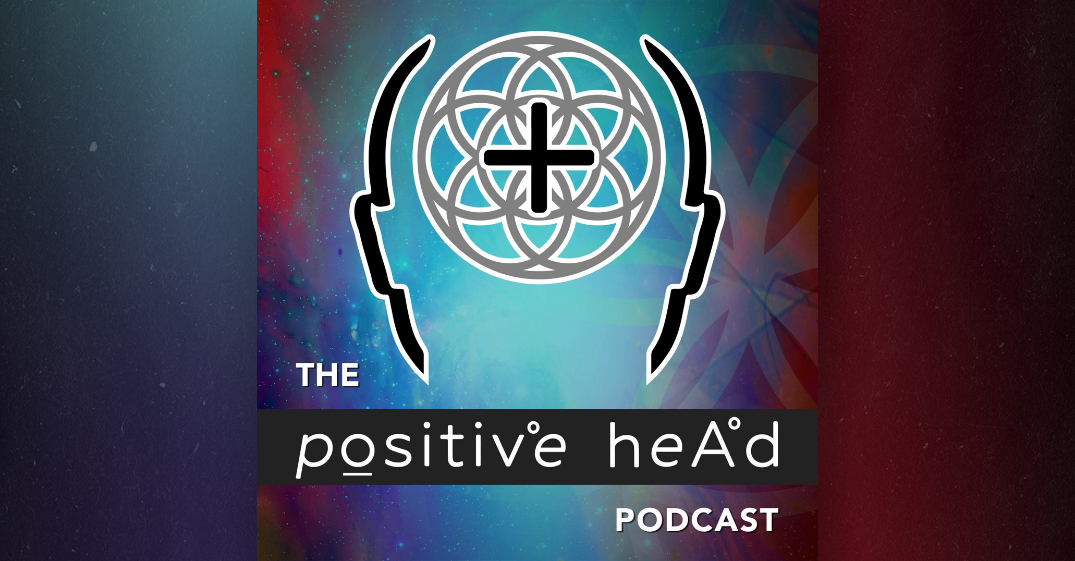 Robert Edward Grant Interview on the Positive Head Podcast