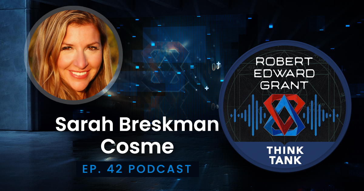 Sarah Breskman Cosme - ThinkTank Podcast Ep. 42