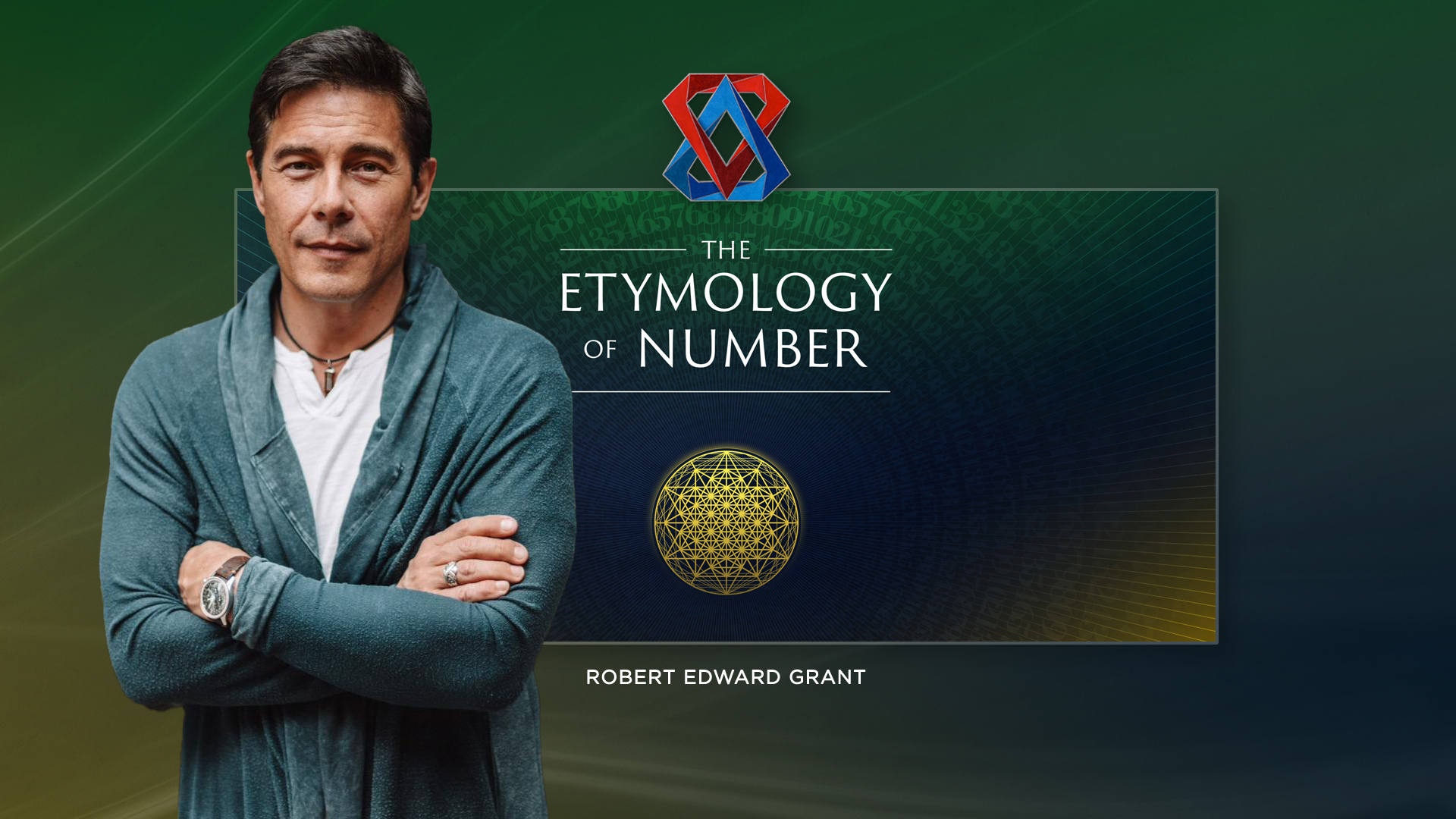 Online Course - Etymology of Number with Robert Edward Grant