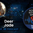 Deer Jade - ThinkTank Podcast Ep. 45