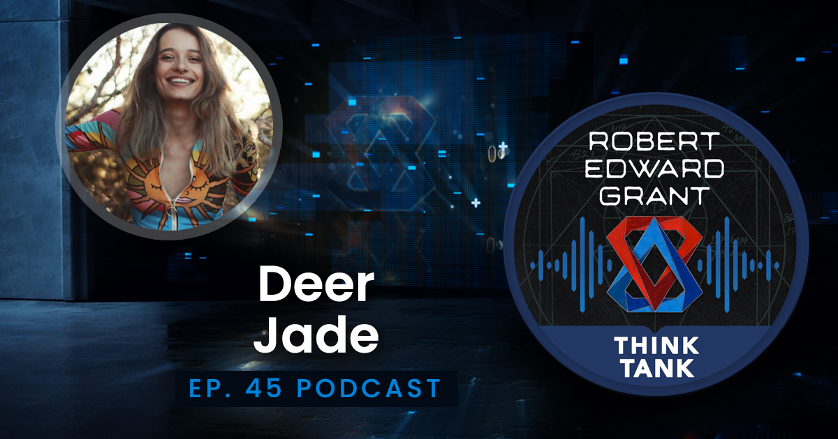 Deer Jade - ThinkTank Podcast Ep. 45