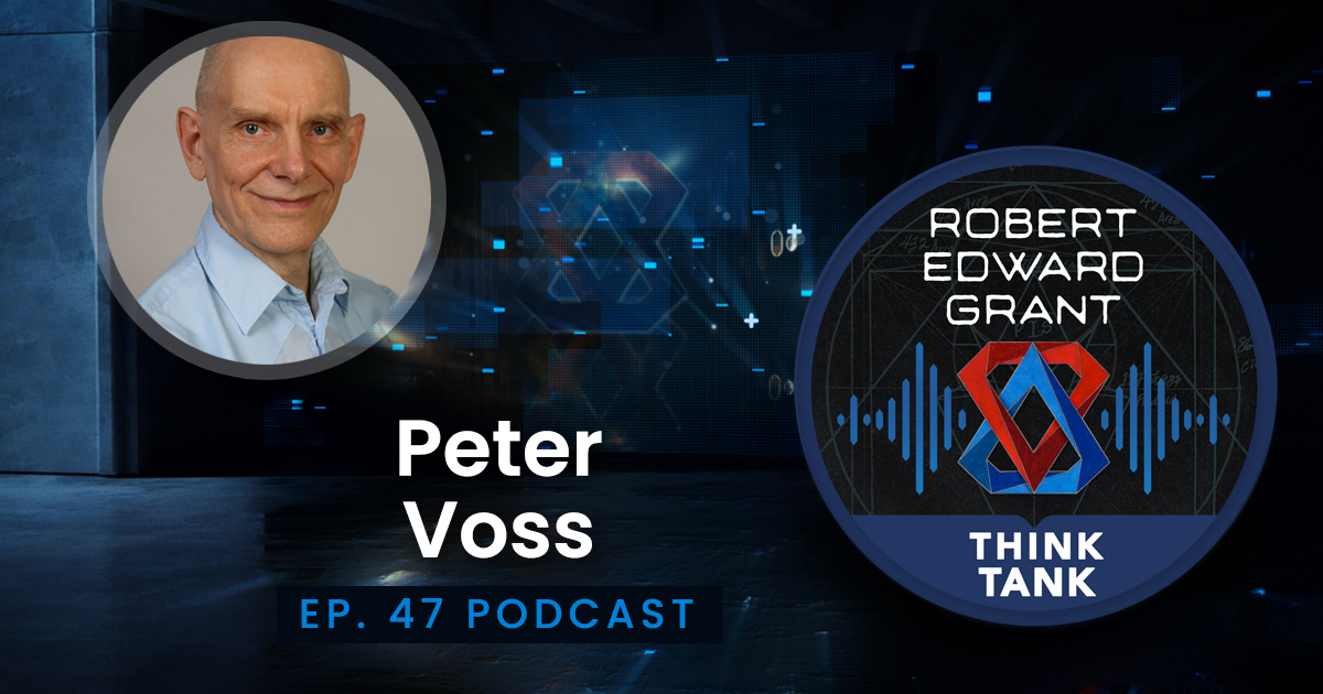 Peter Voss - ThinkTank Podcast Ep. 46